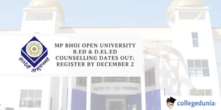 MP Bhoj Open University B.Ed & D.El.Ed Counselling Dates Out; Register by December 2